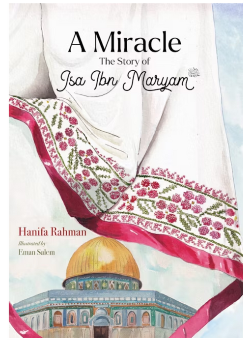 Un miracle : l'histoire d'Isa Ibn Maryam (AS)