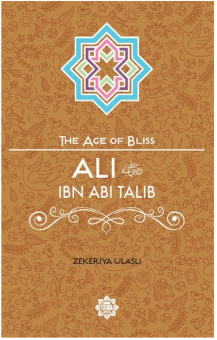 L'âge du bonheur - Ali ibn Abi Talib