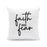 Coussin décoratif - La foi sur la peur