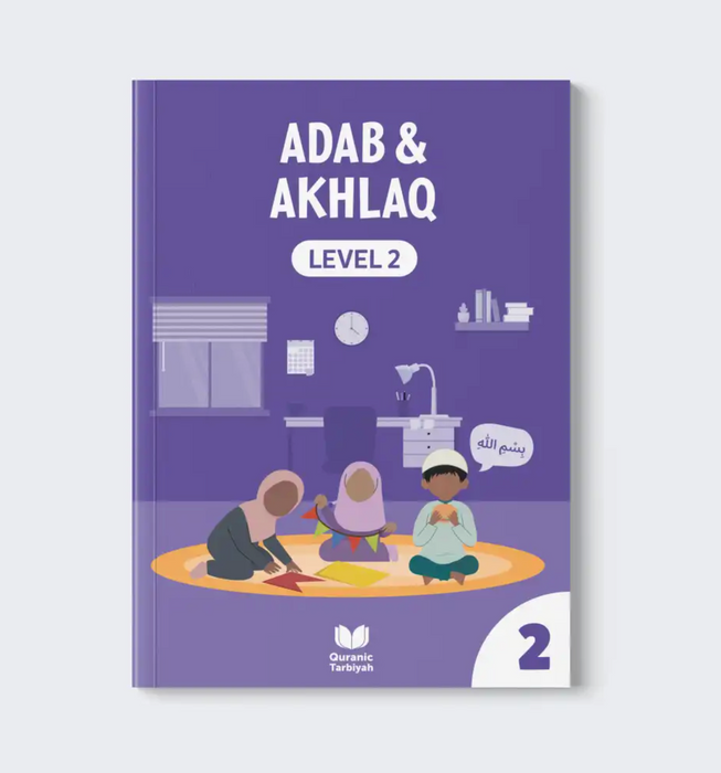 Adab & Akhlaq Level 2 | Islamic Manners for Children