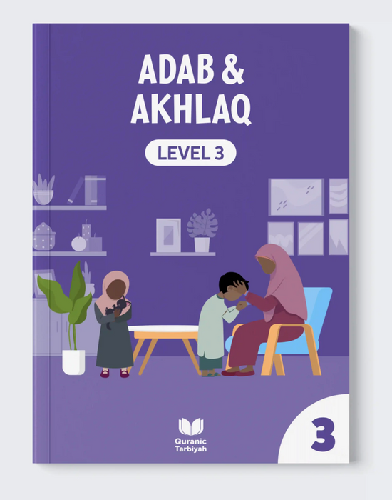 Adab & Akhlaq Level 3 | Islamic Character & Manners for Children