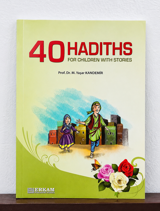 40 Hadiths for Children with Stories
