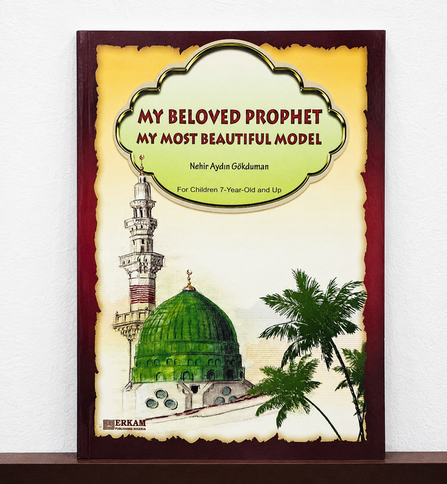My Beloved Prophet My Most Beautiful Model