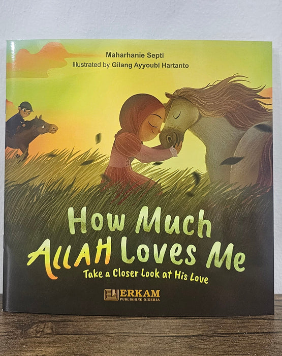 How Much Allah Loves Me
