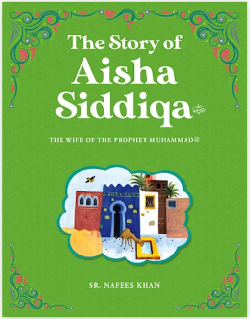 The Story of Aisha Siddiqa