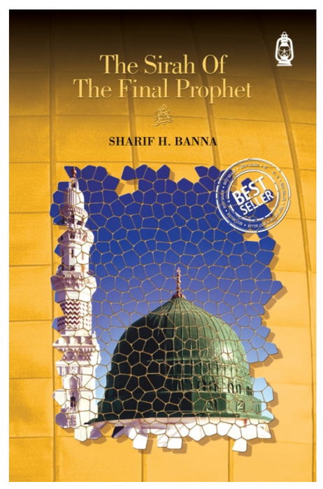 The Sirah of the Final Prophet