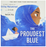 The Proudest Blue : A Story of Hijab and Family
