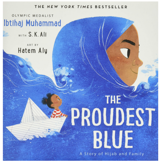 The Proudest Blue : A Story of Hijab and Family