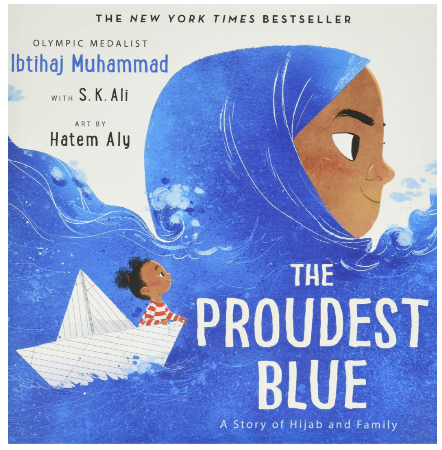 The Proudest Blue : A Story of Hijab and Family